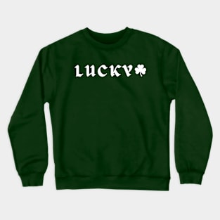 Lucky - St. Patrick's Day Crewneck Sweatshirt